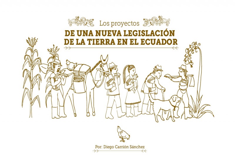 Los proyectos de una nueva legislación de la tierra en el Ecuador