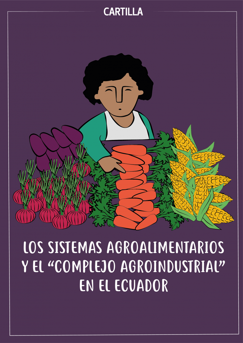 Los sistemas agroalimentarios y el "complejo agroindustrial" en el Ecuador